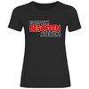 Damen T-Shirt Es ist zum besoffen bleiben