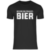 Herren T-Shirt Bevor du fragst