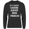 Herren Sweatshirt Ich muss garnix
