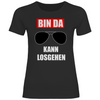 Damen T-Shirt Bin da losgehen