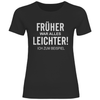 Damen T-Shirt Früher