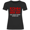 Damen T-Shirt Komm mach das Bier auf